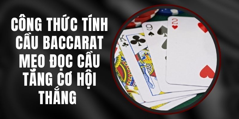 Công thức tính cầu baccarat rr88