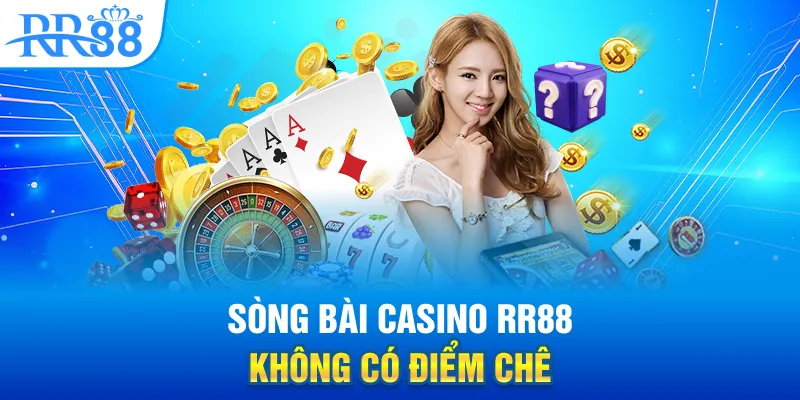 sòng bài casino RR88 sảnh cược nổi bật tại nhà cái